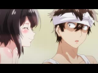 bath attendant: me and she in the women's bath? / araiya-san : ore to aitsu ga onnayu de ? - episode 6 [animaunt tv] (hentai hentai)